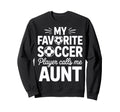 My Favorite Soccer Player Calls Me Sweatshirt - Minimalist Print Unisex - T-Shirt, Sweatshirt, Hoodie