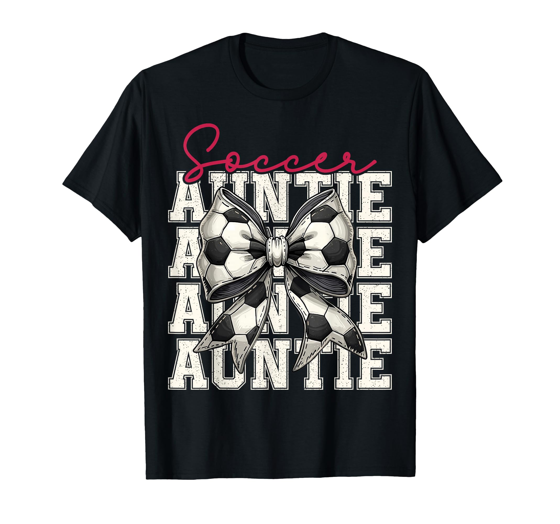 Soccer Auntie Funny Coquette Bow Soccer Aunt T-Shirt - Graphic Print Unisex - T-Shirt, Sweatshirt, Hoodie