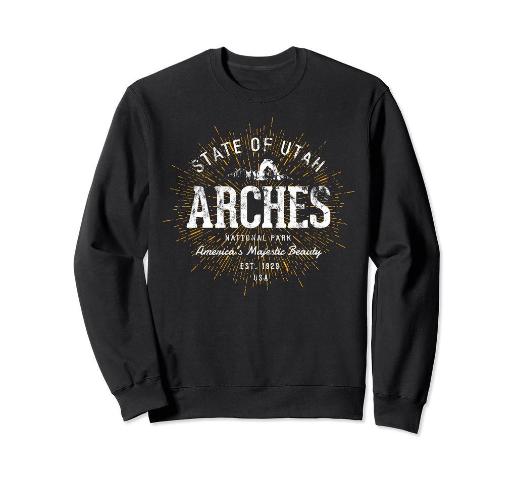 Arches Arches National Park Sweatshirt - Trendy Graphic Unisex - T-Shirt, Sweatshirt, Hoodie
