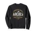Arches Arches National Park Sweatshirt - Trendy Graphic Unisex - T-Shirt, Sweatshirt, Hoodie