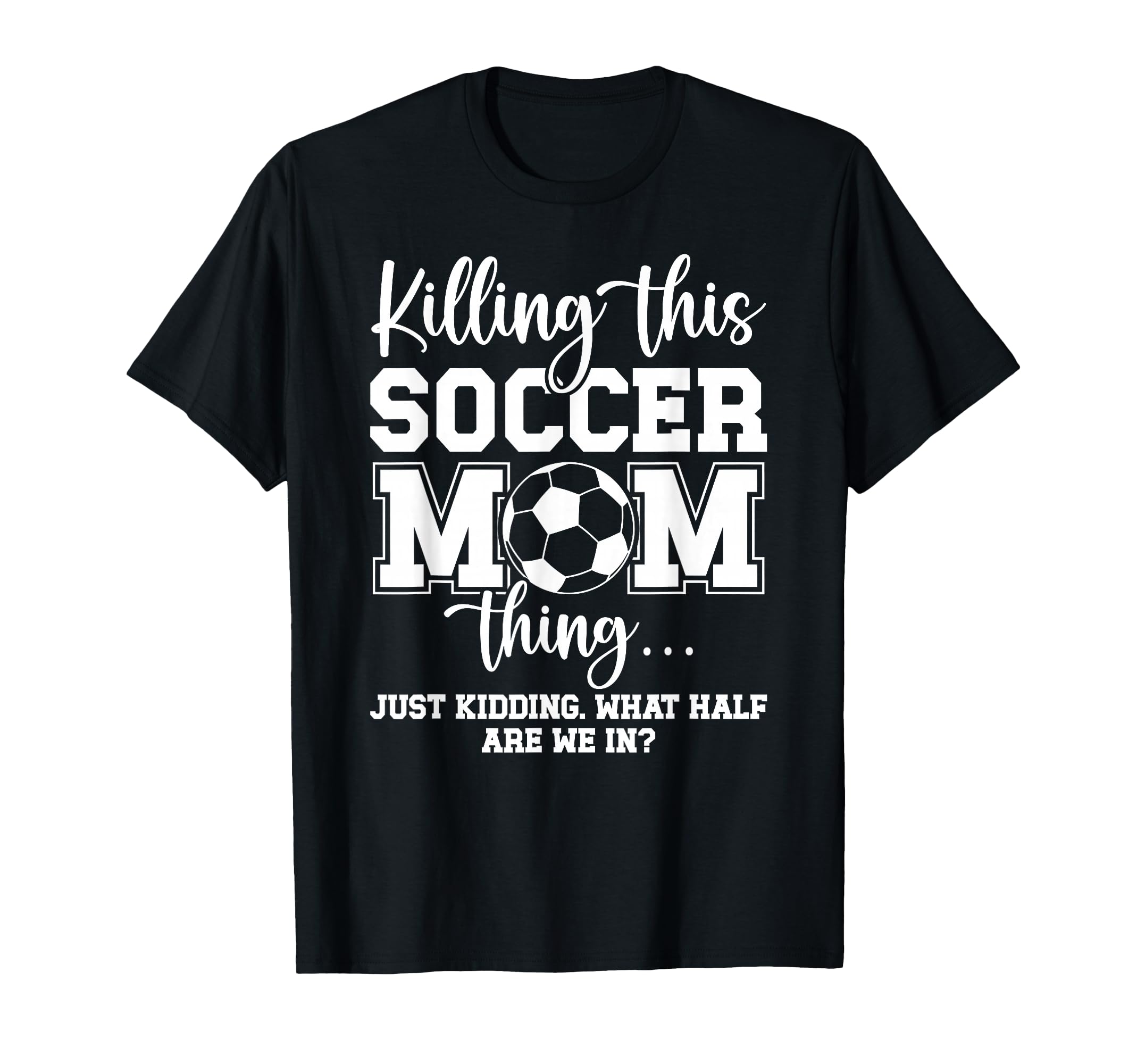Soccer Mom Thing Mom Soccer Player Mother T-Shirt - Novelty Apparel Unisex - T-Shirt, Sweatshirt, Hoodie