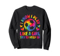 I Know I Play Like Try To Keep Up Sweatshirt - Novelty Apparel for Adults - T-Shirt, Sweatshirt, Hoodie