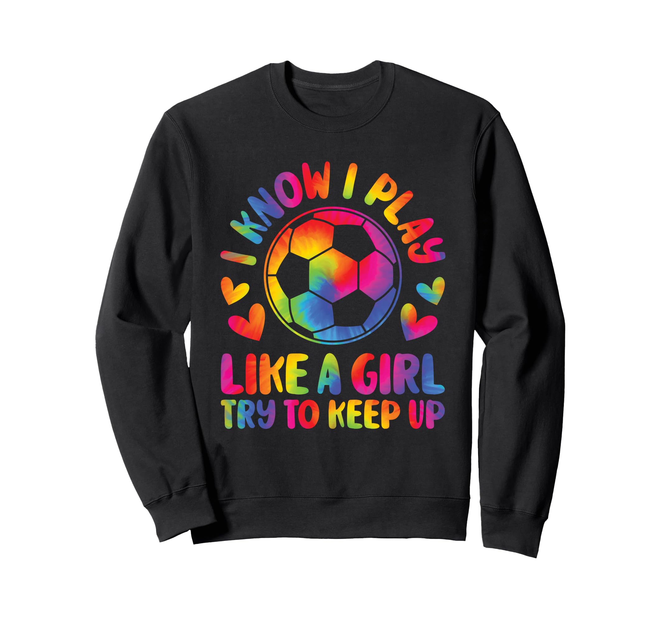 I Know I Play Like Try To Keep Up Sweatshirt - Novelty Apparel for Adults - T-Shirt, Sweatshirt, Hoodie