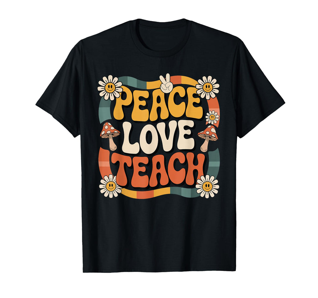 Peace Love Teach Groovy Teacher 70S T-Shirt - Minimalist Print for Adults - T-Shirt, Sweatshirt, Hoodie
