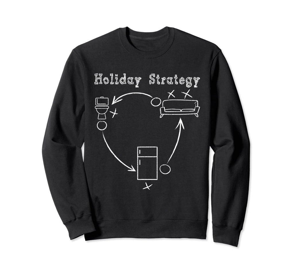 Holiday Strategy Plans Funny Football Sweatshirt - Graphic Print Unisex - T-Shirt, Sweatshirt, Hoodie