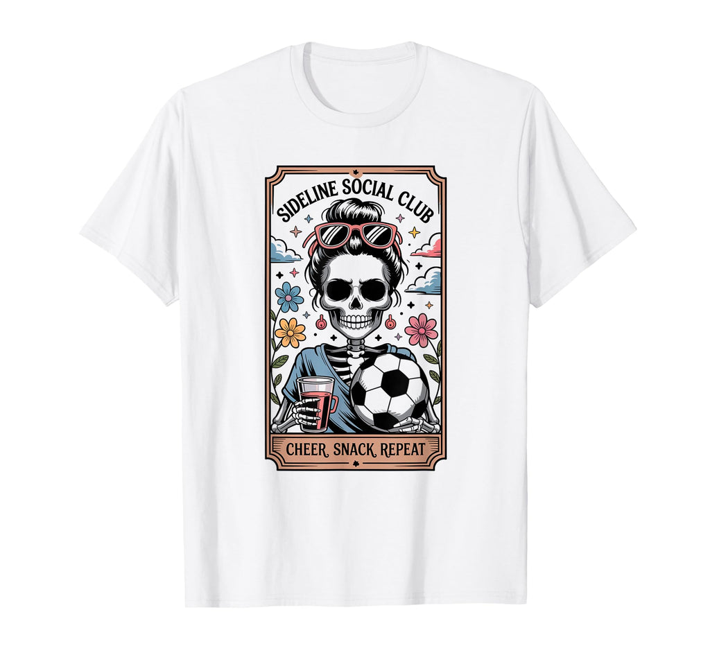 Sideline Social Club Soccer Mom T-Shirt - Casual Everyday Wear for Adults - T-Shirt, Sweatshirt, Hoodie