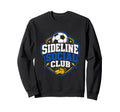 Sideline Social Club Soccer Team Sweatshirt - Fun Novelty Design Unisex - T-Shirt, Sweatshirt, Hoodie