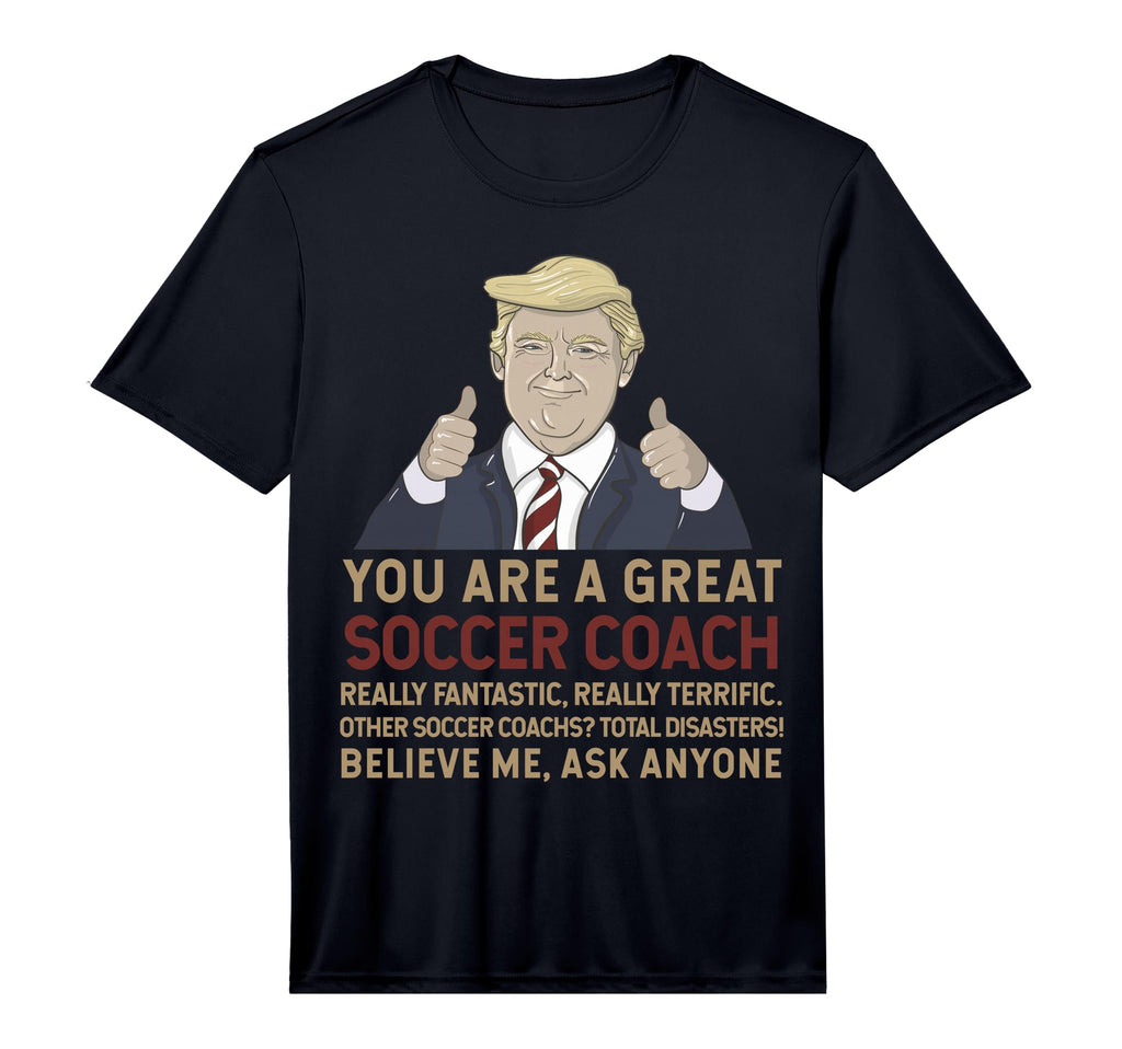 Mens Trump You Are Great Great Soccer T-Shirt - Aesthetic Graphic Unisex - T-Shirt, Sweatshirt, Hoodie