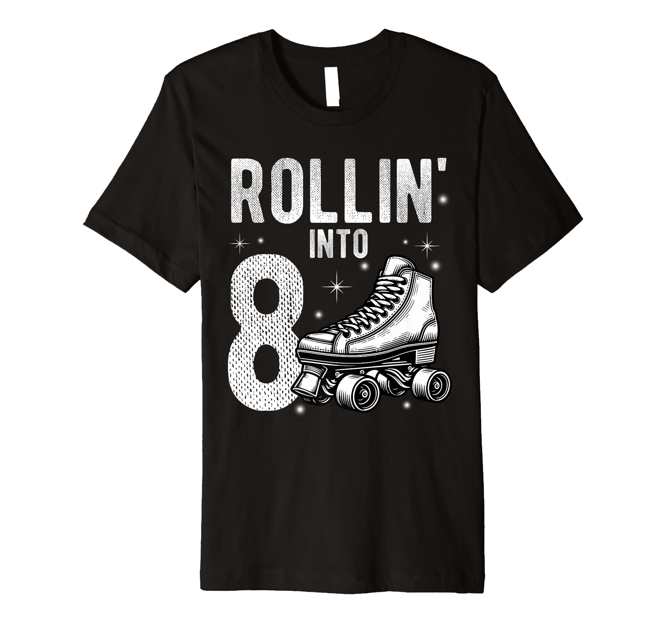 Rollin Into 8Th Birthday Roller Skate T-Shirt - Streetwear Style Men Women - T-Shirt, Sweatshirt, Hoodie