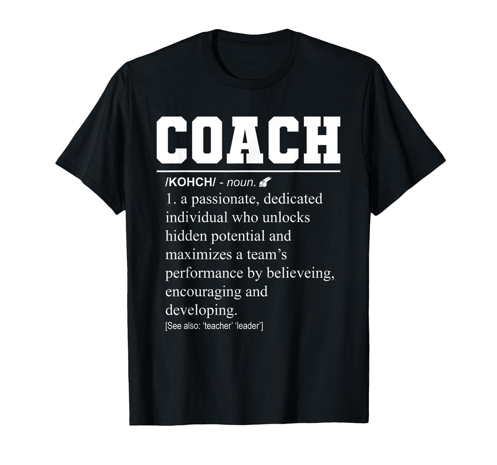 Coach Definition Football Coach T-Shirt - Fun Novelty Design Men Women - T-Shirt, Sweatshirt, Hoodie