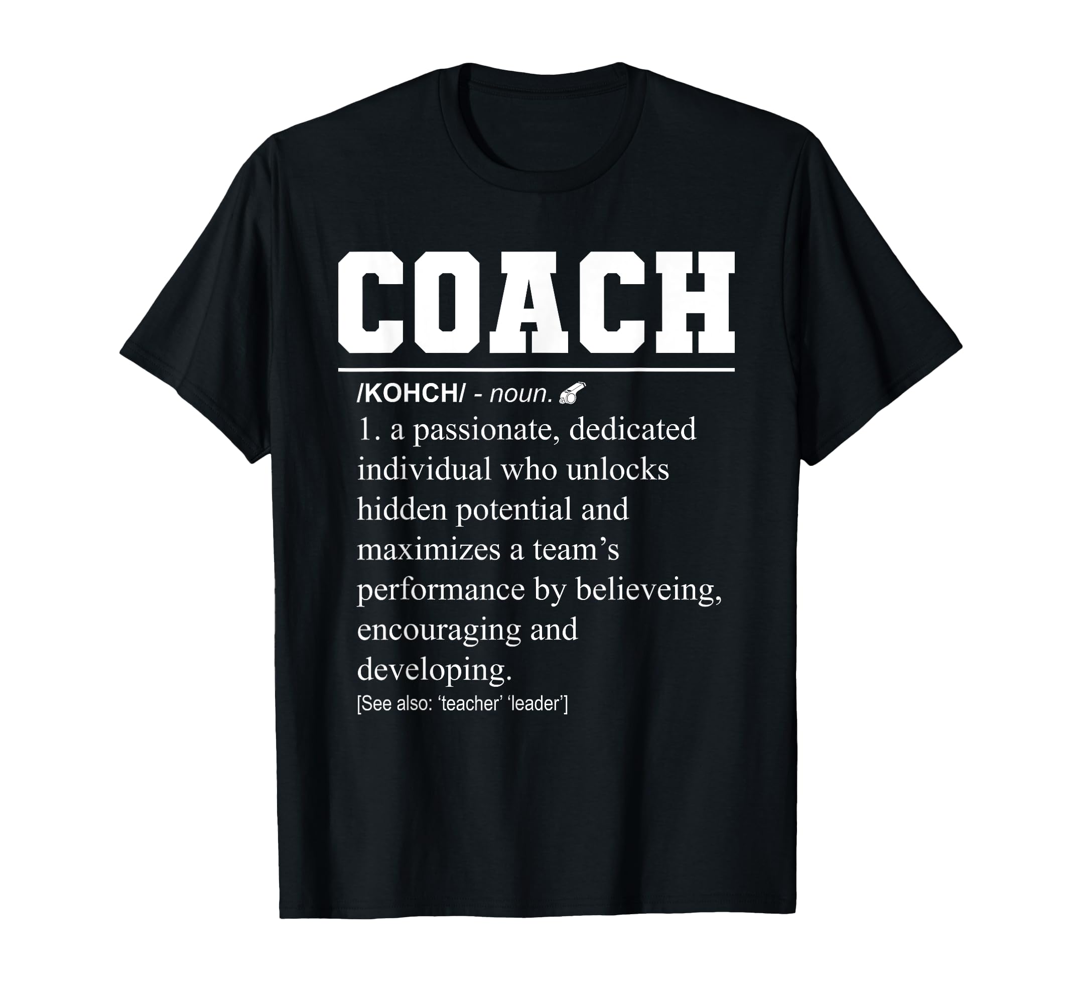 Coach Definition Football Coach T-Shirt - Fun Novelty Design Men Women - T-Shirt, Sweatshirt, Hoodie