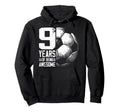 9Th Birthday Soccer Player Football 9 Hoodie - Streetwear Style Men Women - T-Shirt, Sweatshirt, Hoodie