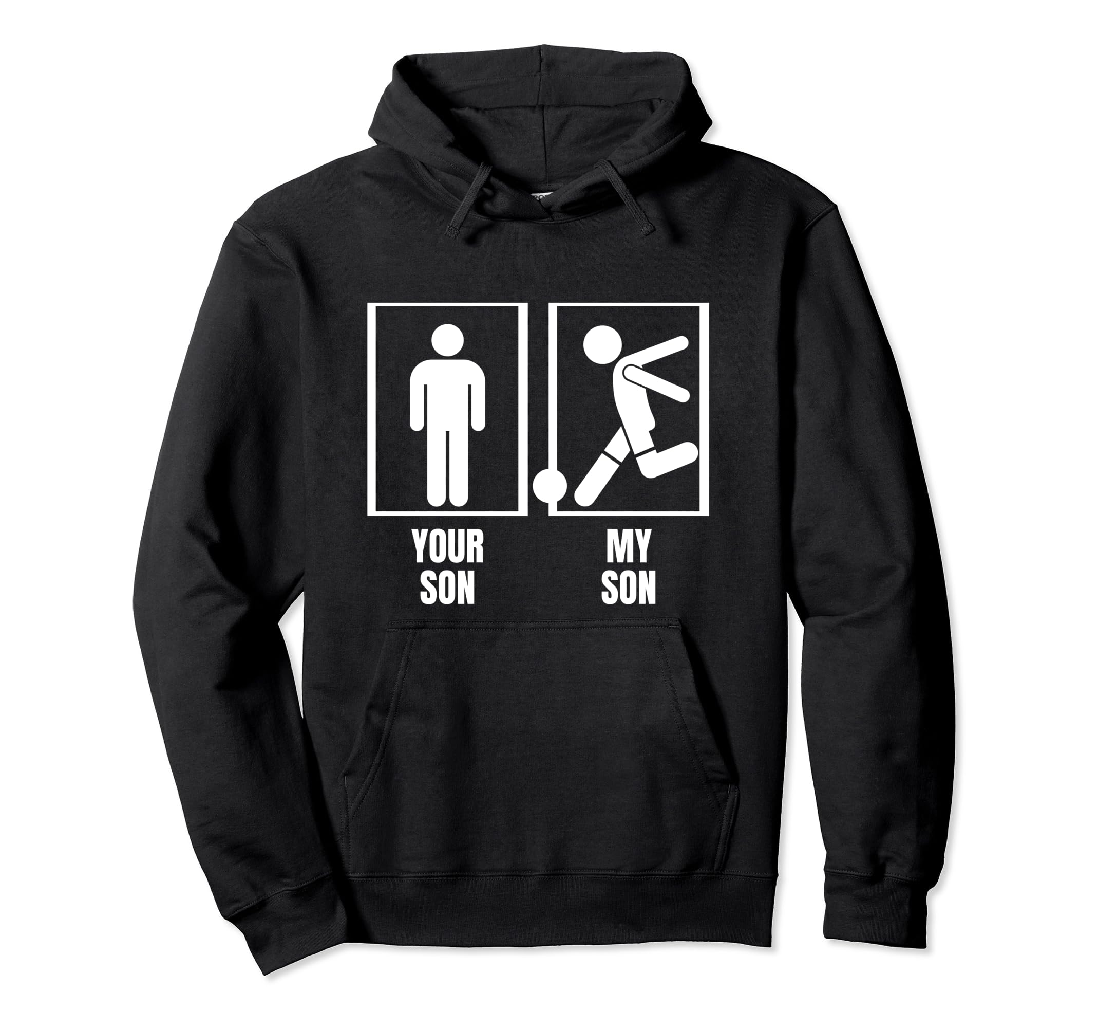 Soccer Player Your Son My Son Dad Hoodie - Casual Everyday Wear Unisex - T-Shirt, Sweatshirt, Hoodie