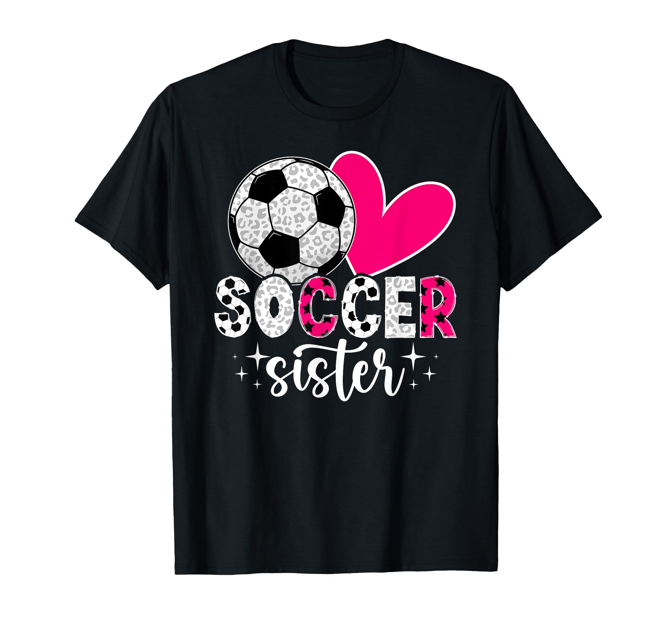 Soccer Sister Soccer Player Heart T-Shirt - Casual Everyday Wear Unisex - T-Shirt, Sweatshirt, Hoodie
