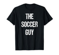 Soccer Guy Family Group Reunion T-Shirt - Casual Everyday Wear for Adults - T-Shirt, Sweatshirt, Hoodie