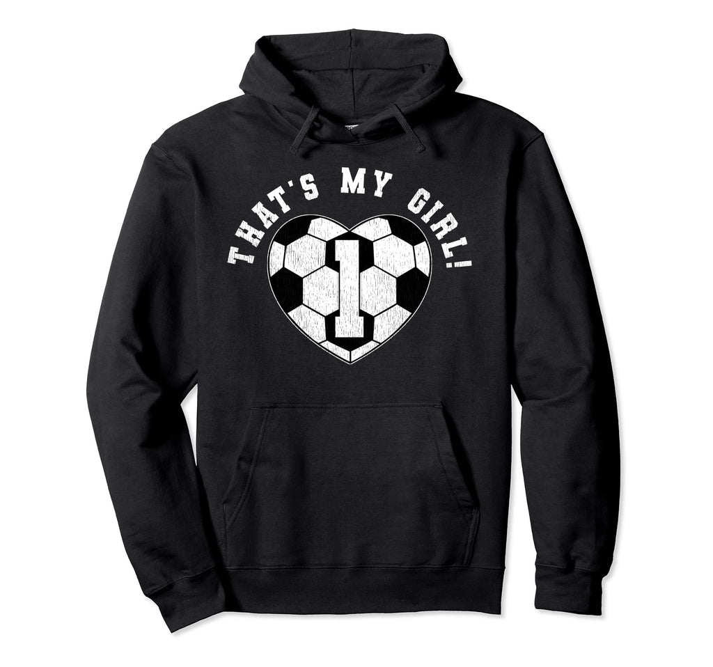 Thats My Soccer Player Mom Dad Jersey Hoodie - Unique Graphic Unisex - T-Shirt, Sweatshirt, Hoodie