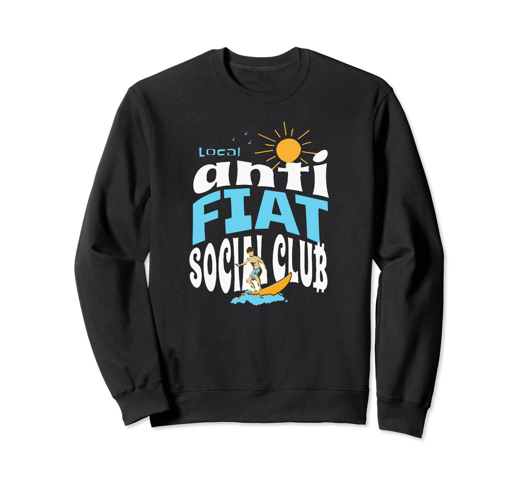 Anti Fiat Social Club Surf Sweatshirt - Novelty Apparel Unisex - T-Shirt, Sweatshirt, Hoodie