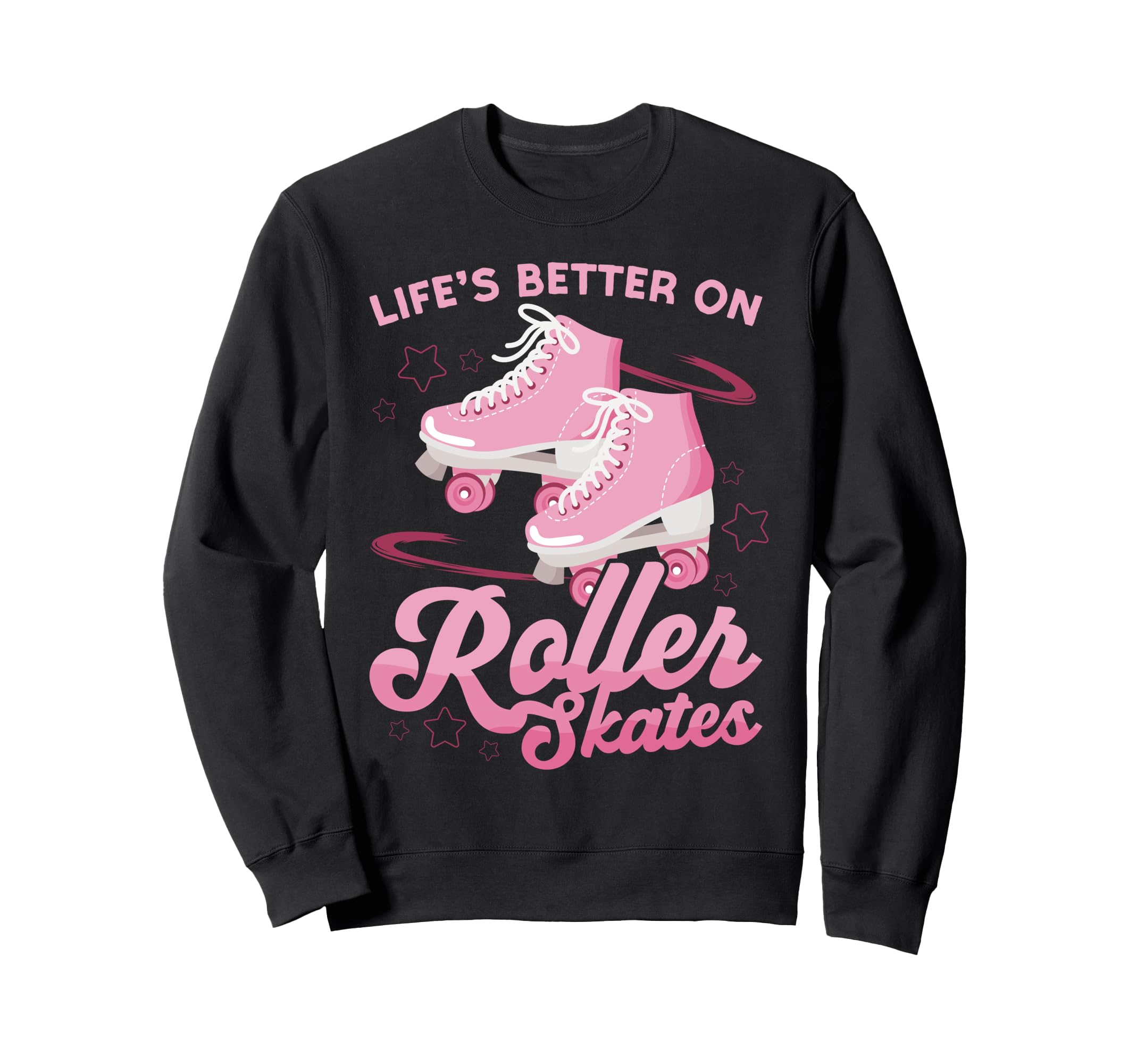 Roller Skating Skate 1970S Lifes Sweatshirt - Graphic Print Men Women - T-Shirt, Sweatshirt, Hoodie
