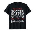 My Favorite Soccer Player Calls Me T-Shirt - Aesthetic Graphic Unisex - T-Shirt, Sweatshirt, Hoodie