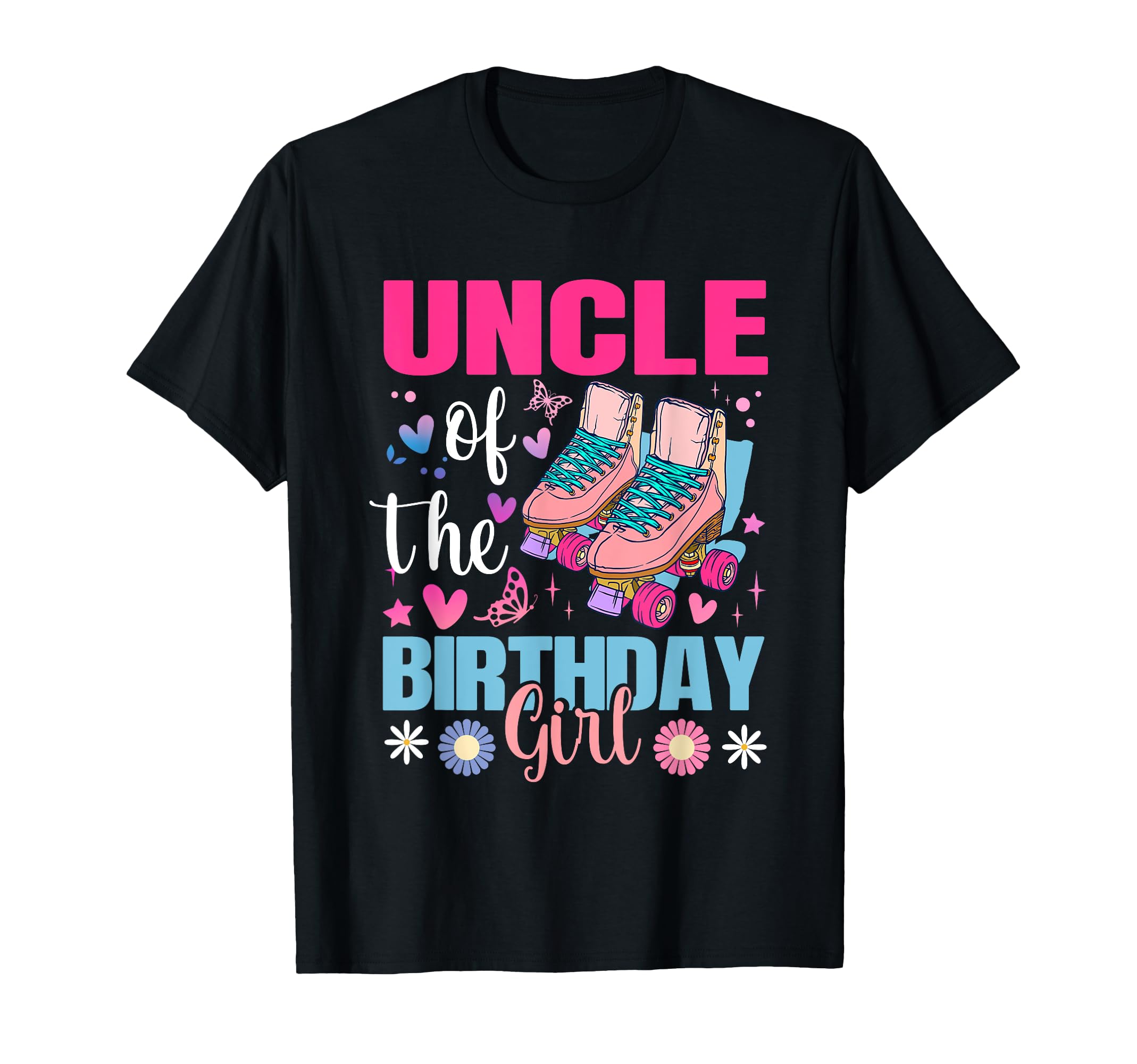 Uncle Birthday Rolling Skate Bday Family T-Shirt - Streetwear Style Unisex - T-Shirt, Sweatshirt, Hoodie