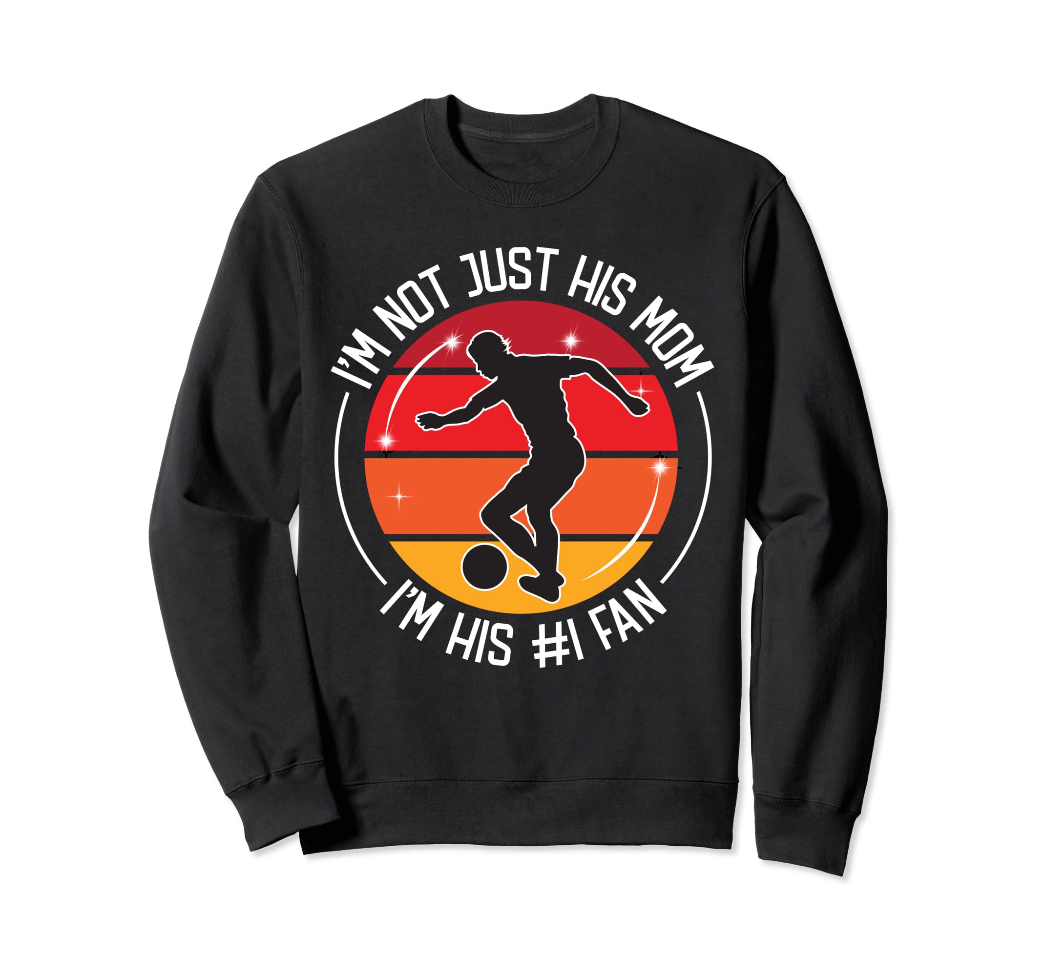 Im Not Just His Him Mom Im His Sweatshirt - Fun Novelty Design for Adults - T-Shirt, Sweatshirt, Hoodie