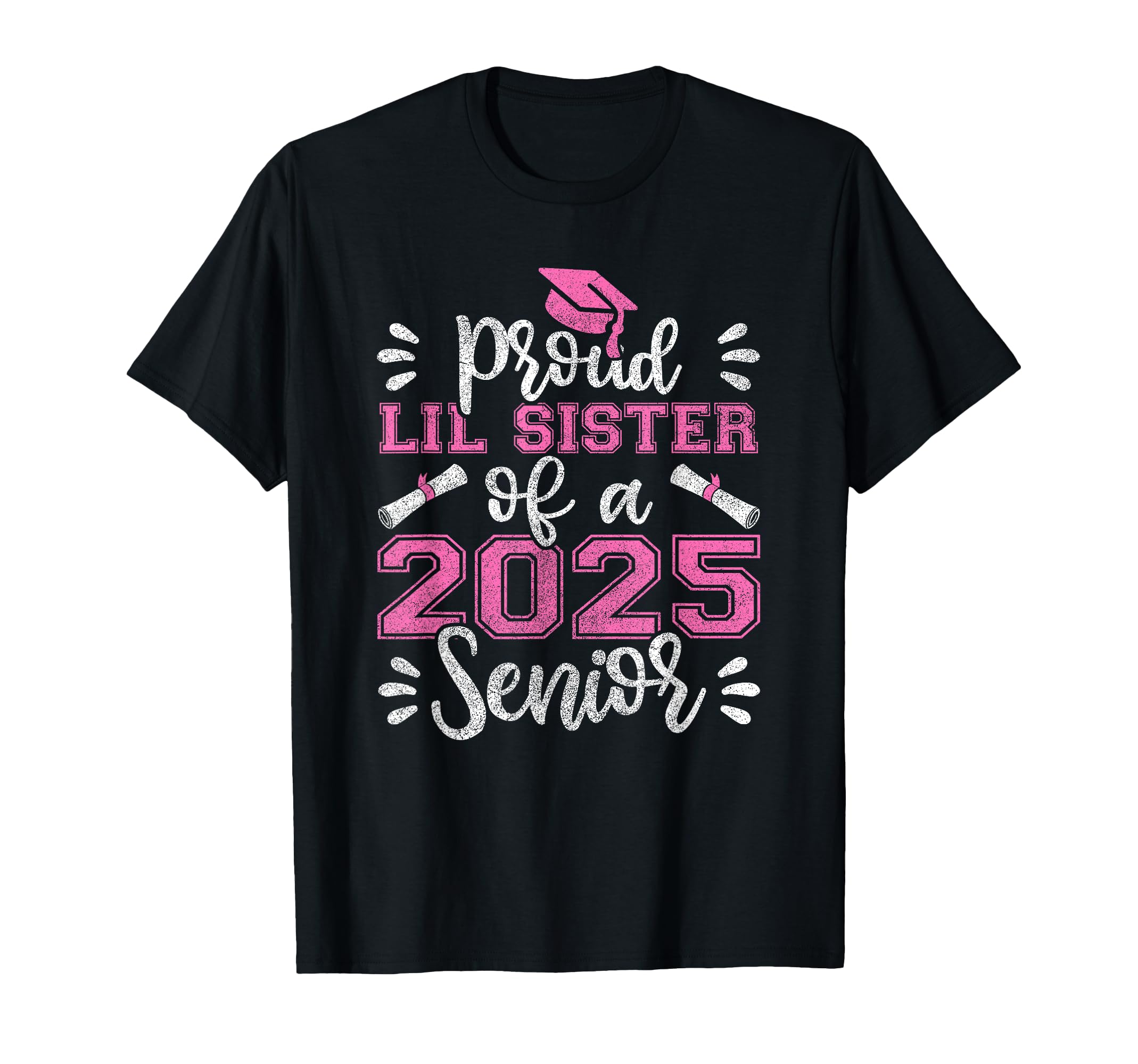 Proud Lil Sister 2025 Senior T-Shirt - Trendy Graphic for Adults - T-Shirt, Sweatshirt, Hoodie