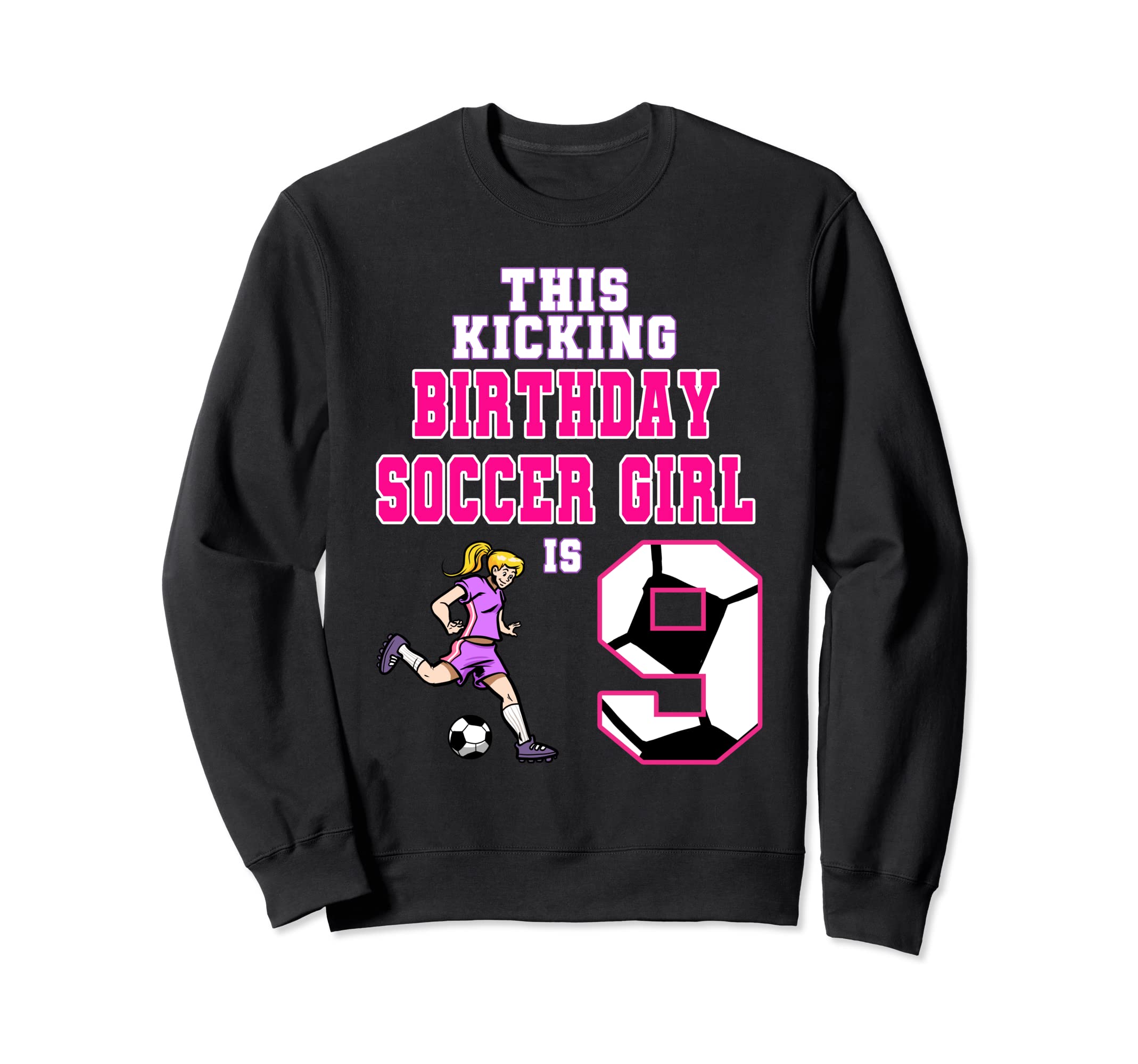 This Birthday Soccer Is 9 Sweatshirt - Casual Everyday Wear for Adults - T-Shirt, Sweatshirt, Hoodie