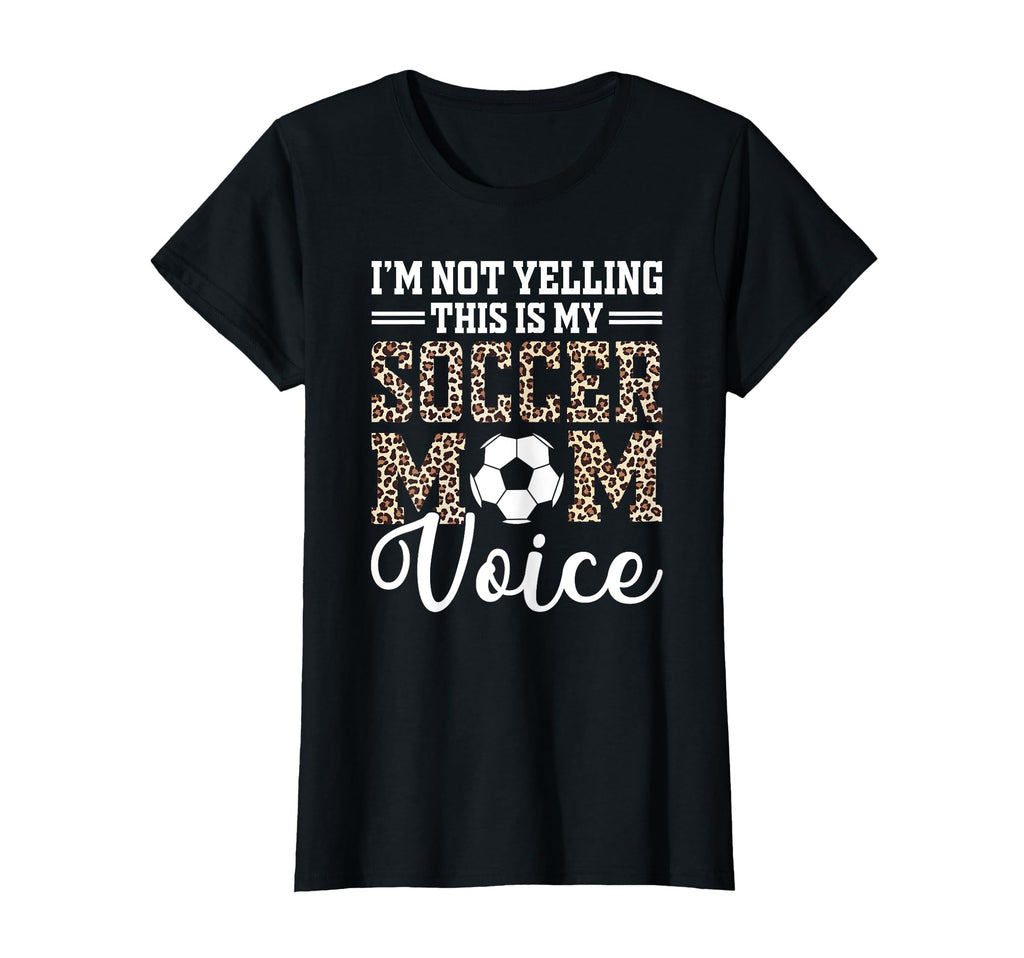 This Is My Soccer Mom Voice Mothers T-Shirt - Aesthetic Graphic Men Women - T-Shirt, Sweatshirt, Hoodie