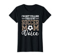 This Is My Soccer Mom Voice Mothers T-Shirt - Aesthetic Graphic Men Women - T-Shirt, Sweatshirt, Hoodie