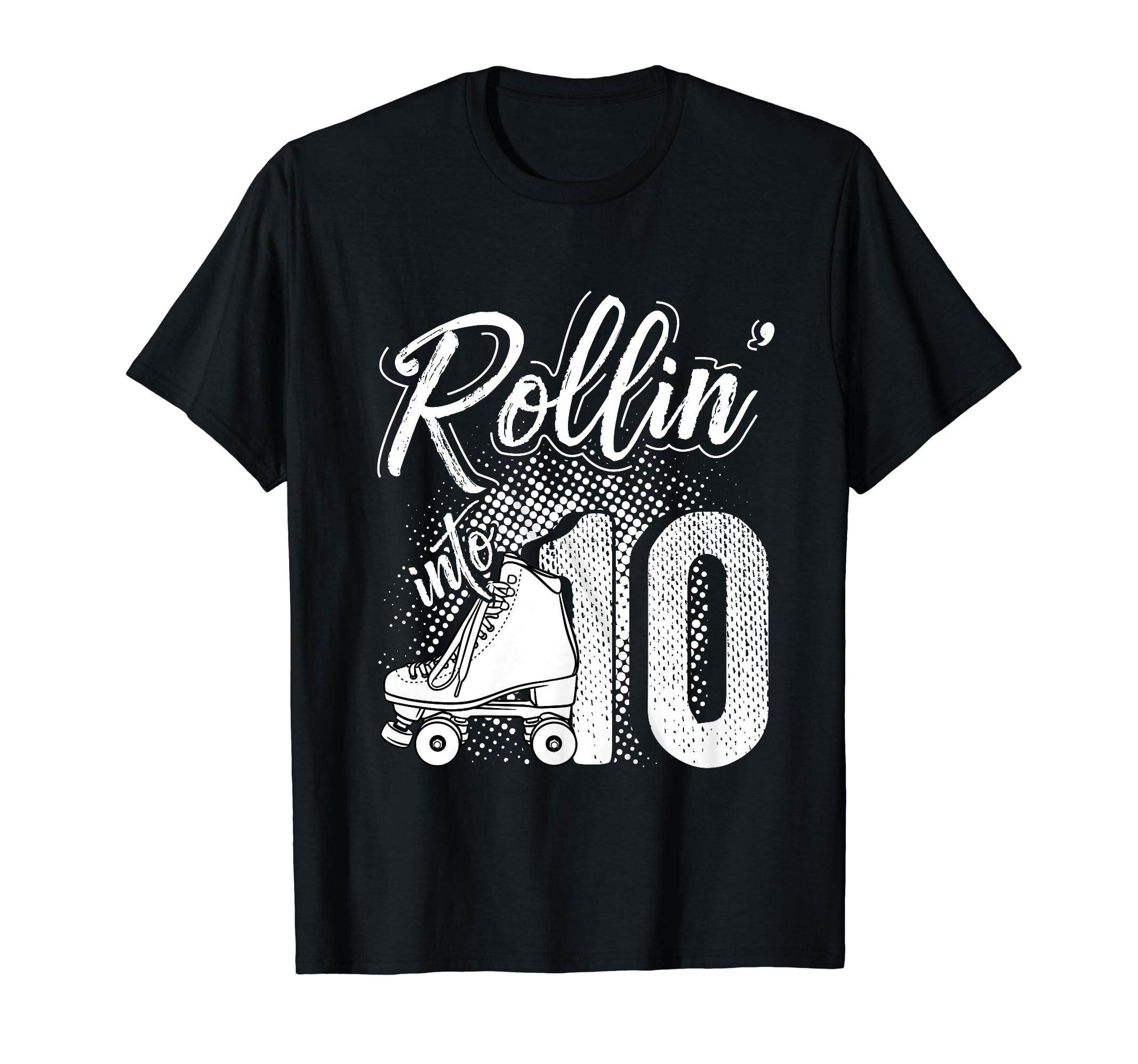 Rollin Into 10Th Birthday Roller T-Shirt - Custom Art Print for Adults - T-Shirt, Sweatshirt, Hoodie