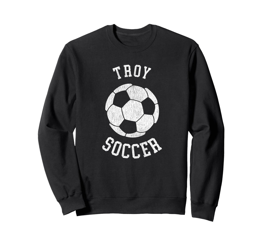 Troy Soccer Distressed 90S Sweatshirt - Casual Everyday Wear Unisex - T-Shirt, Sweatshirt, Hoodie