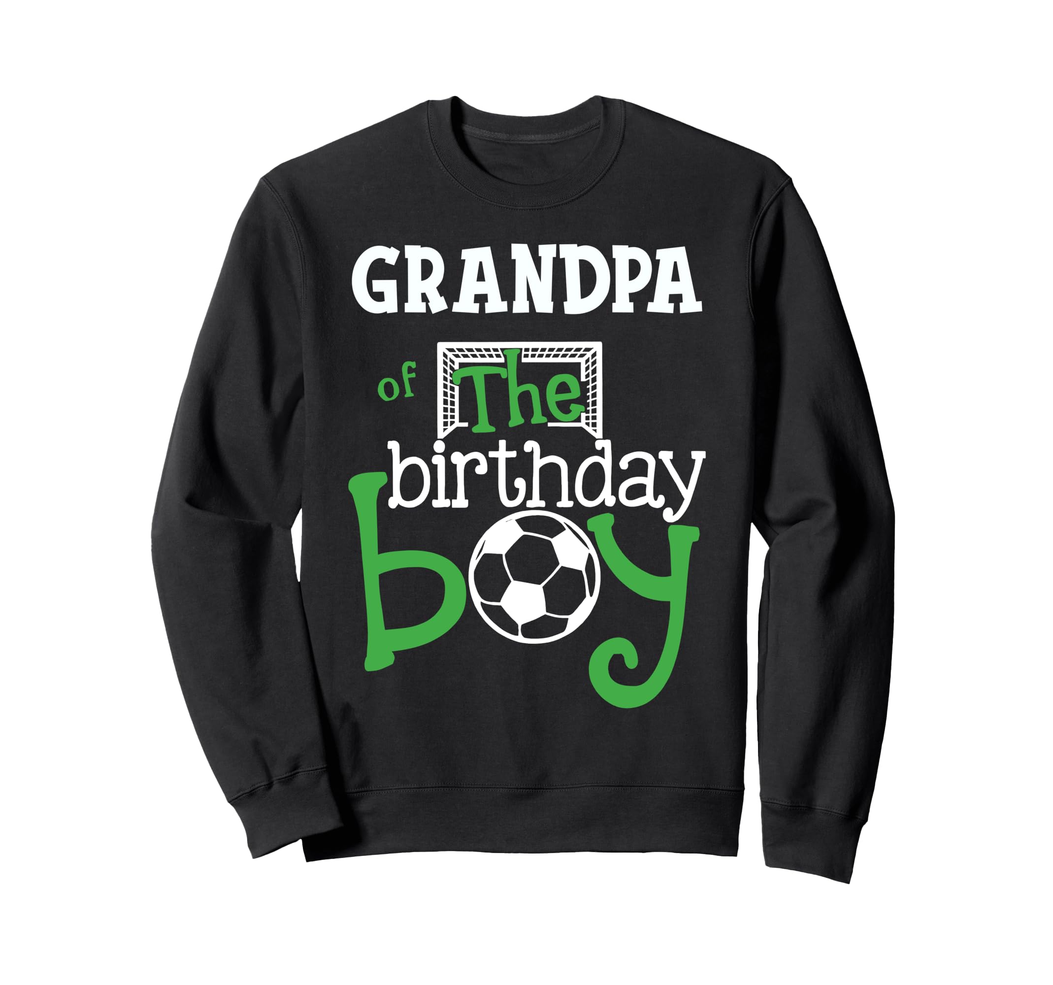 Grandpa Birthday Soccer Player Sweatshirt - Minimalist Print Men Women - T-Shirt, Sweatshirt, Hoodie