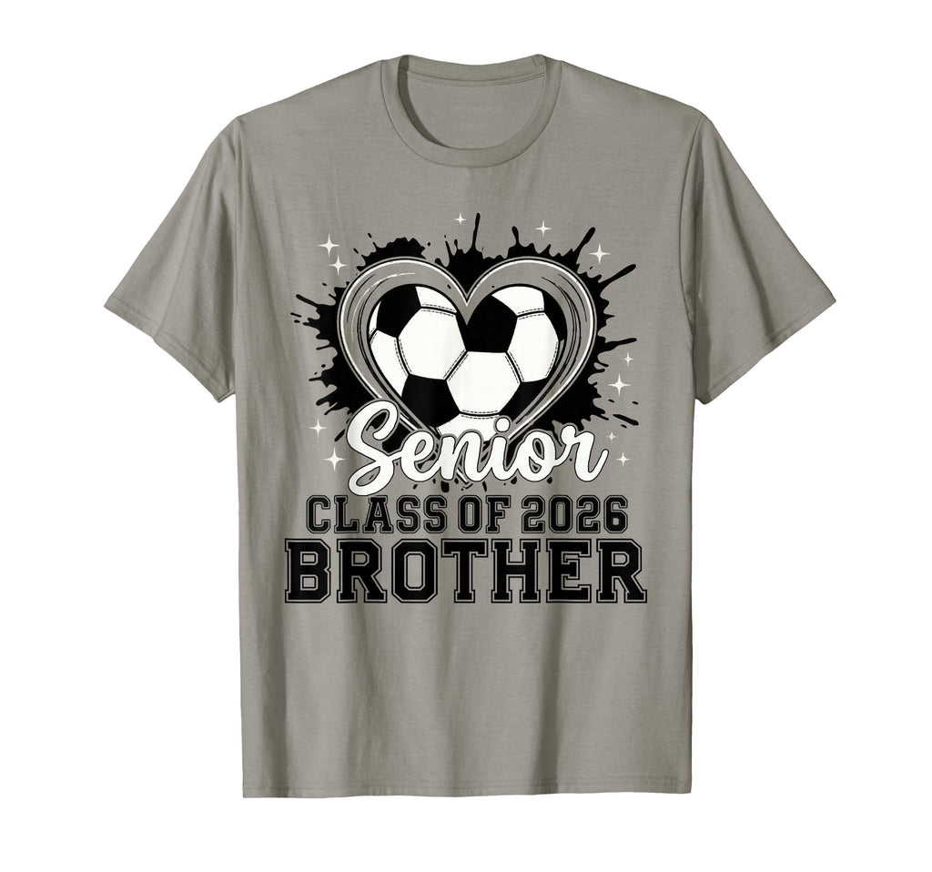 Senior Brother Class 2026 Soccer Drip T-Shirt - Trendy Graphic for Adults - T-Shirt, Sweatshirt, Hoodie