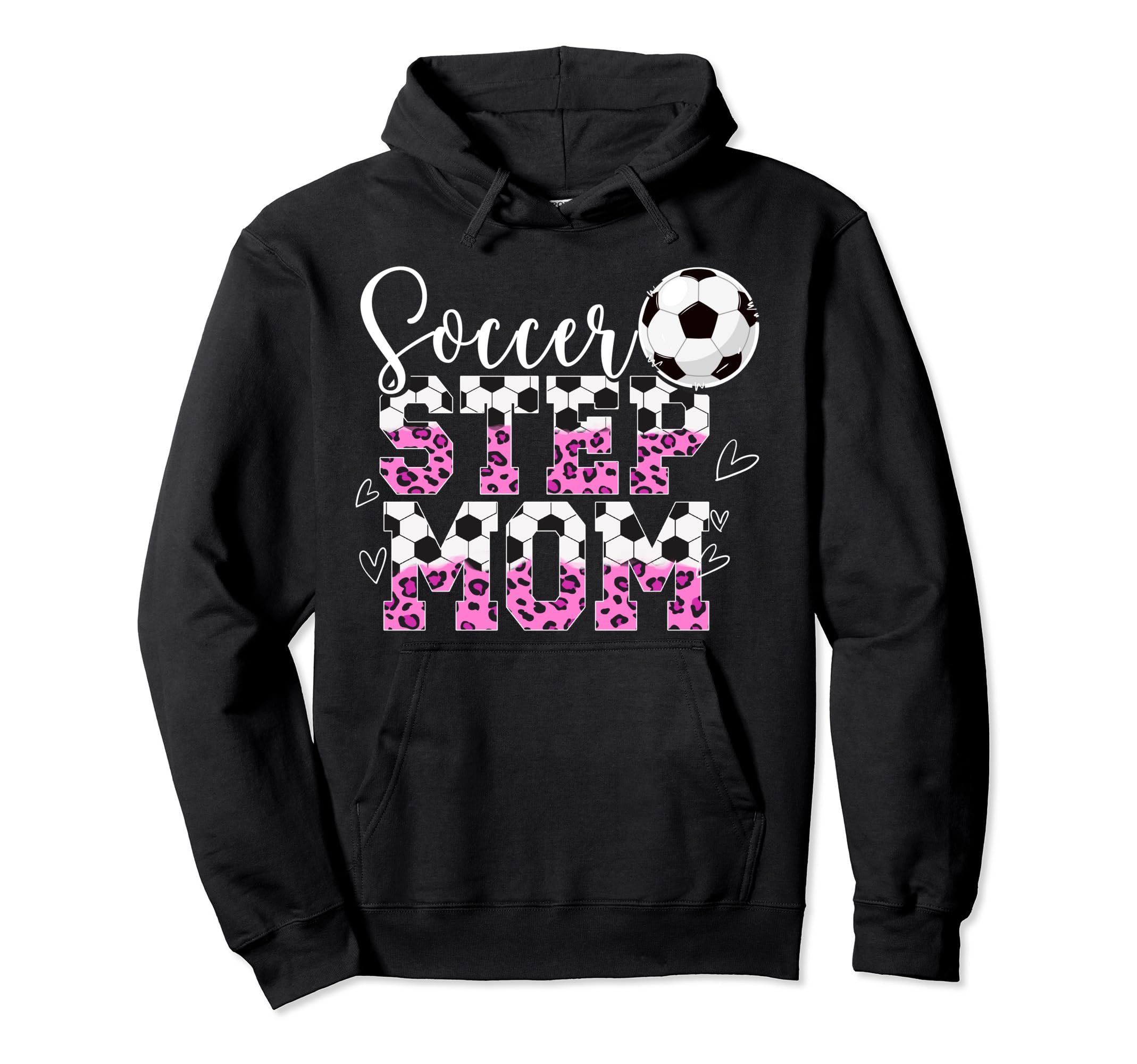 Soccer Step Mom Soccer Player Step Mother Hoodie - Novelty Apparel Unisex - T-Shirt, Sweatshirt, Hoodie