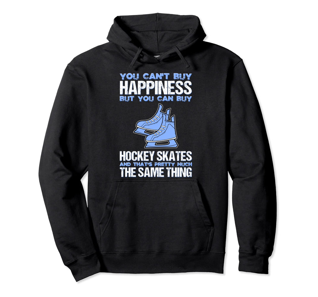 You Cant Buy Happiness But You Can Hoodie - Novelty Apparel for Adults - T-Shirt, Sweatshirt, Hoodie