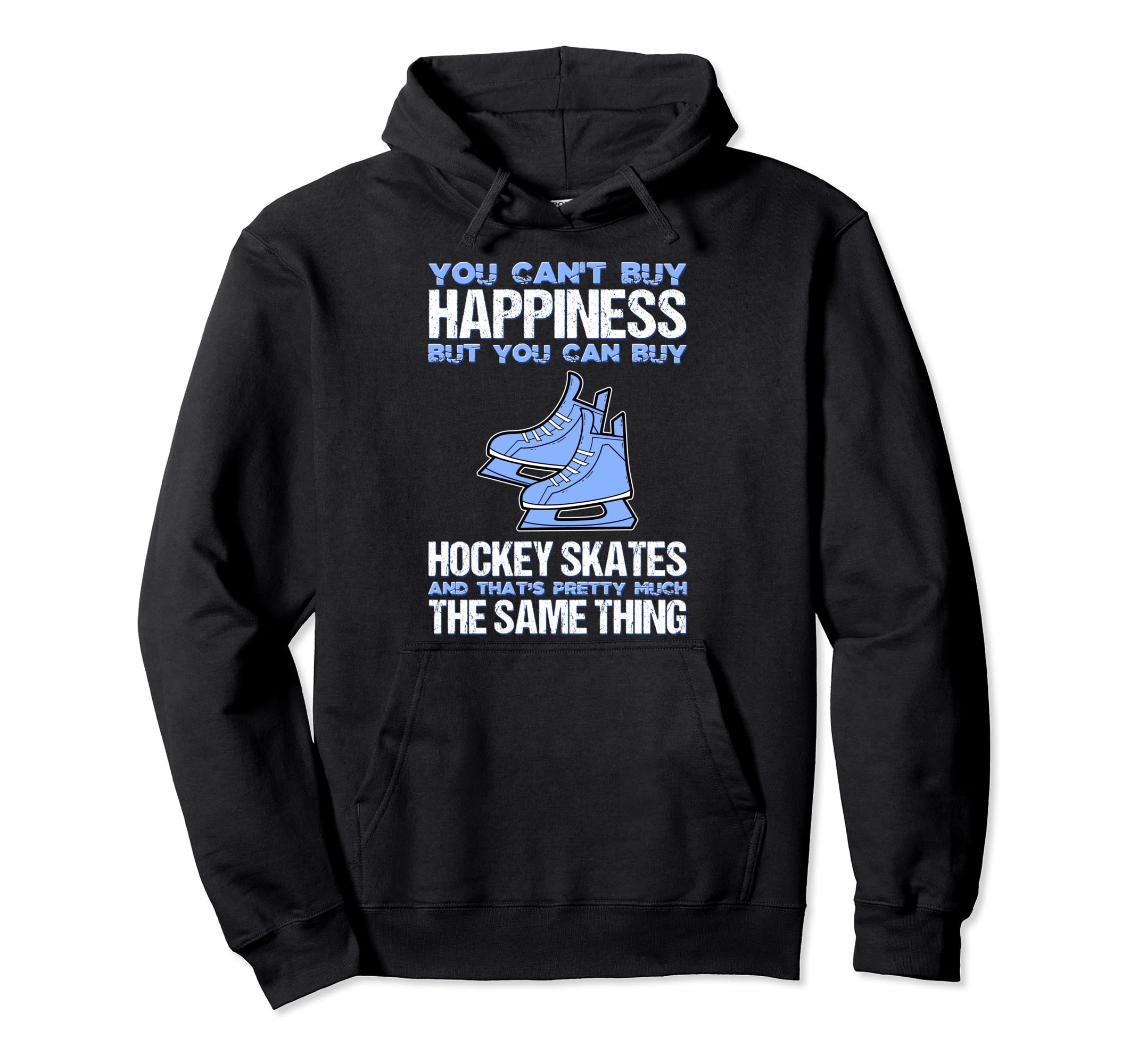 You Cant Buy Happiness But You Can Hoodie - Novelty Apparel for Adults - T-Shirt, Sweatshirt, Hoodie