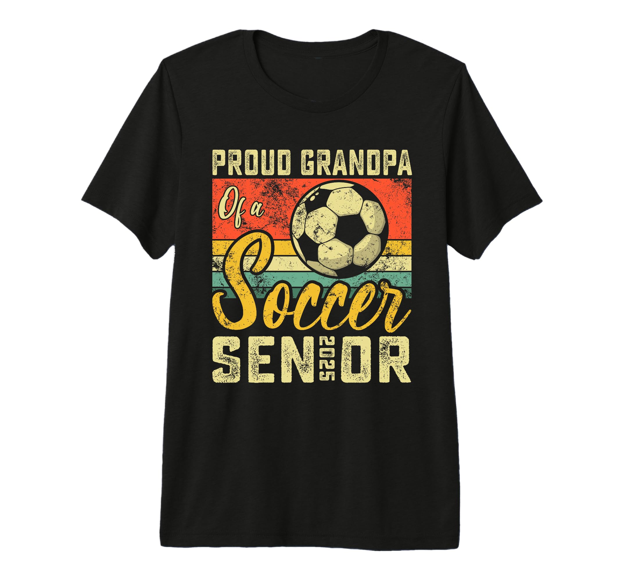 Proud Grandpa Soccer Senior 2025 T-Shirt - Casual Everyday Wear Men Women - T-Shirt, Sweatshirt, Hoodie