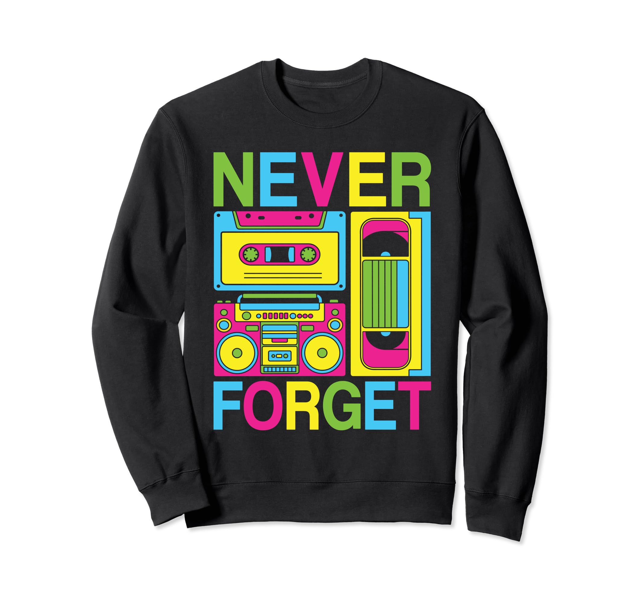 Never Forget 80S 90S Cassette Sweatshirt - Casual Everyday Wear Unisex - T-Shirt, Sweatshirt, Hoodie