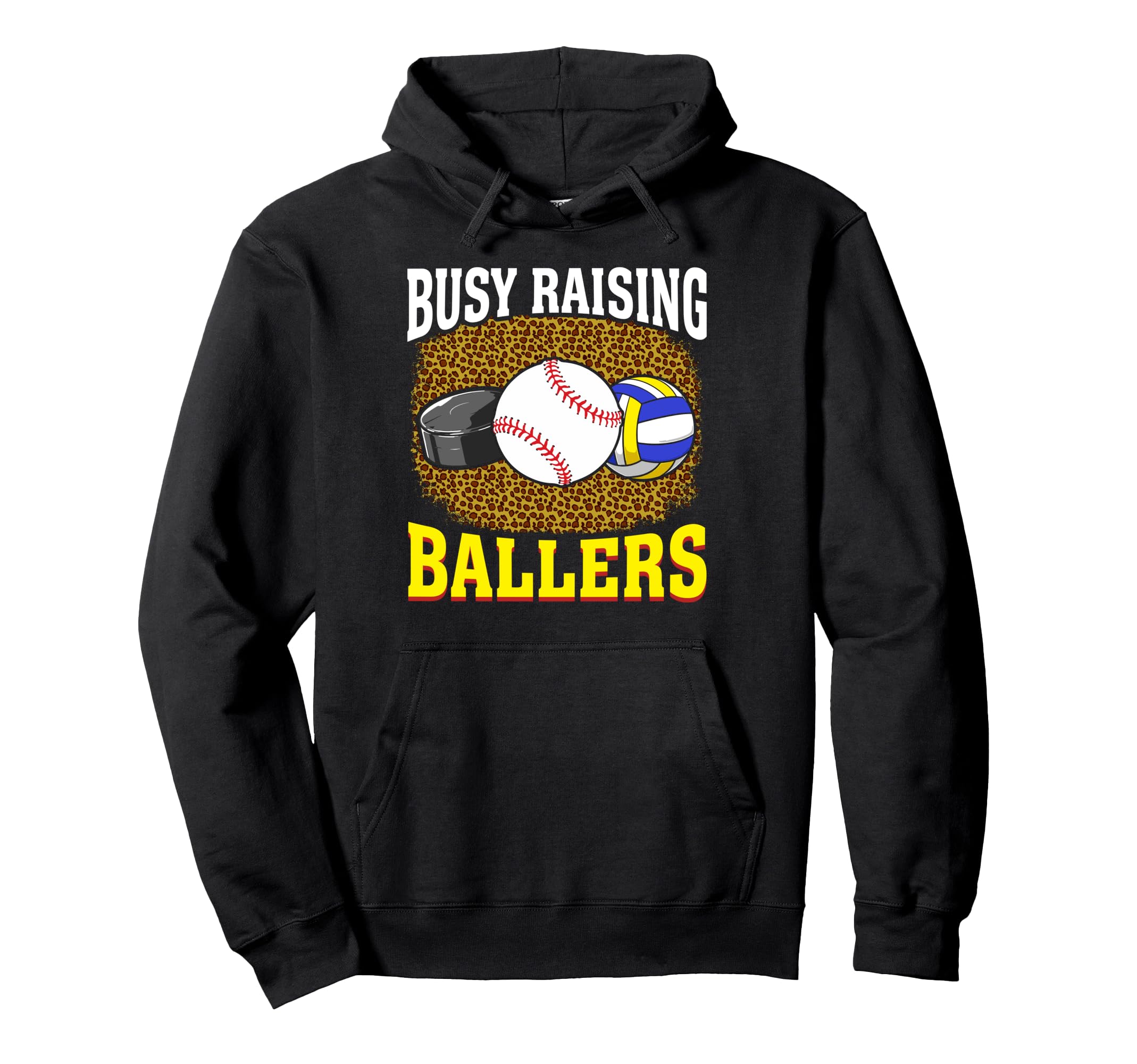 Busy Raising Ballers Baseball Hockey Hoodie - Custom Art Print for Adults - T-Shirt, Sweatshirt, Hoodie