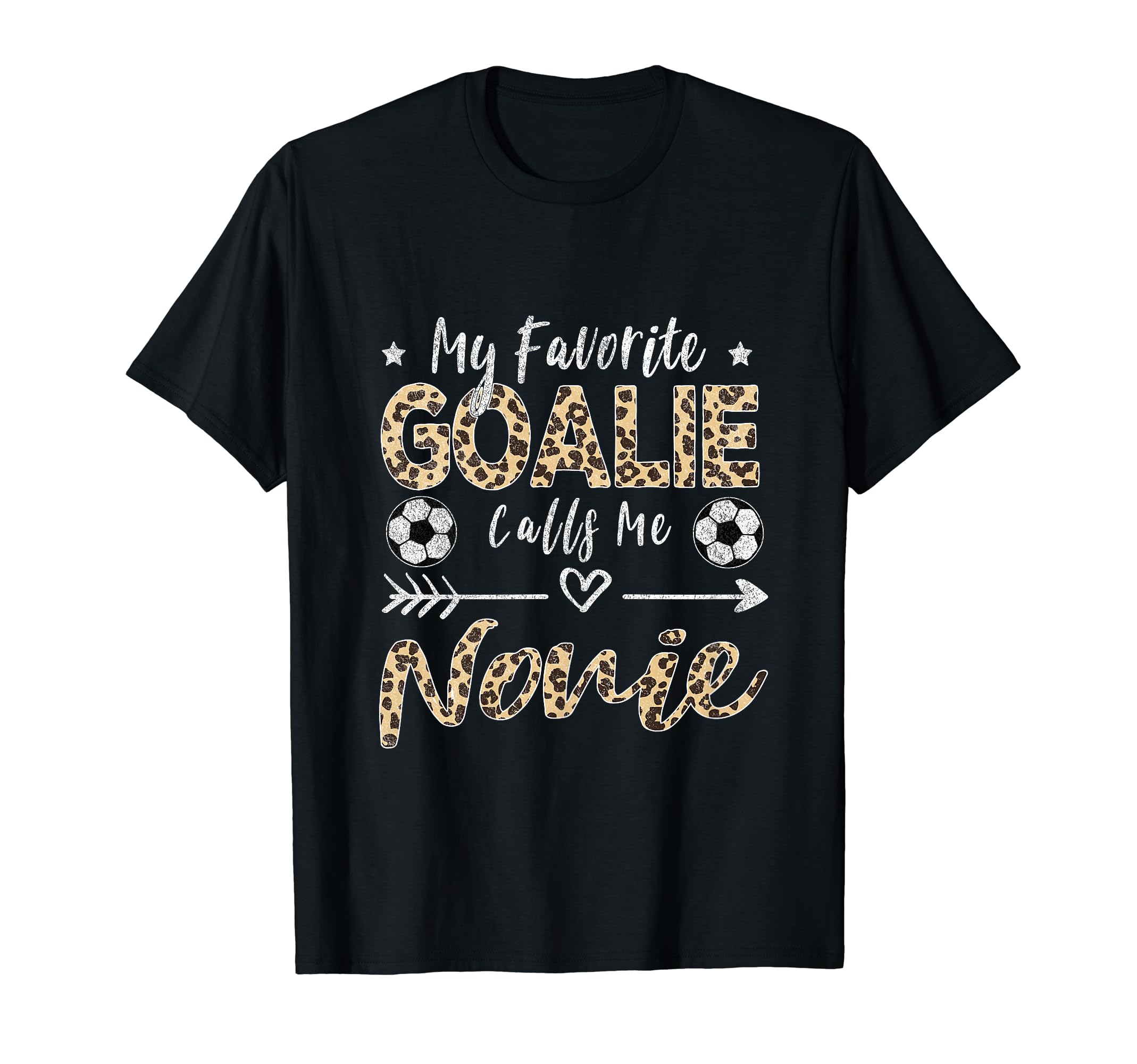 My Favorite Goalie Calls Me Nonie T-Shirt - Trendy Graphic Men Women - T-Shirt, Sweatshirt, Hoodie