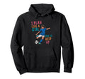I Play Like Try To Keep Up Funny Soccer Hoodie - Unique Graphic for Adults - T-Shirt, Sweatshirt, Hoodie