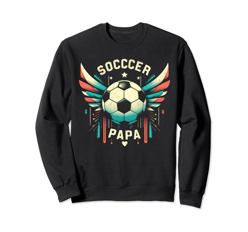 Soccer Papa Family Matching Dad Sweatshirt - Graphic Print Men Women - T-Shirt, Sweatshirt, Hoodie