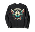 Soccer Papa Family Matching Dad Sweatshirt - Graphic Print Men Women - T-Shirt, Sweatshirt, Hoodie