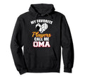 My Favorite Players Call Me Oma Hoodie - Aesthetic Graphic Men Women - T-Shirt, Sweatshirt, Hoodie
