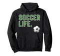 Soccer Life Goalie Player Athlete Hoodie - Aesthetic Graphic Men Women - T-Shirt, Sweatshirt, Hoodie