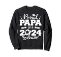 Proud Papa 2024 Senior Funny Soccer Sweatshirt - Aesthetic Graphic Unisex - T-Shirt, Sweatshirt, Hoodie