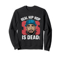 Real Hip Hop Is Dead Og Old School Sweatshirt - Trendy Graphic for Adults - T-Shirt, Sweatshirt, Hoodie