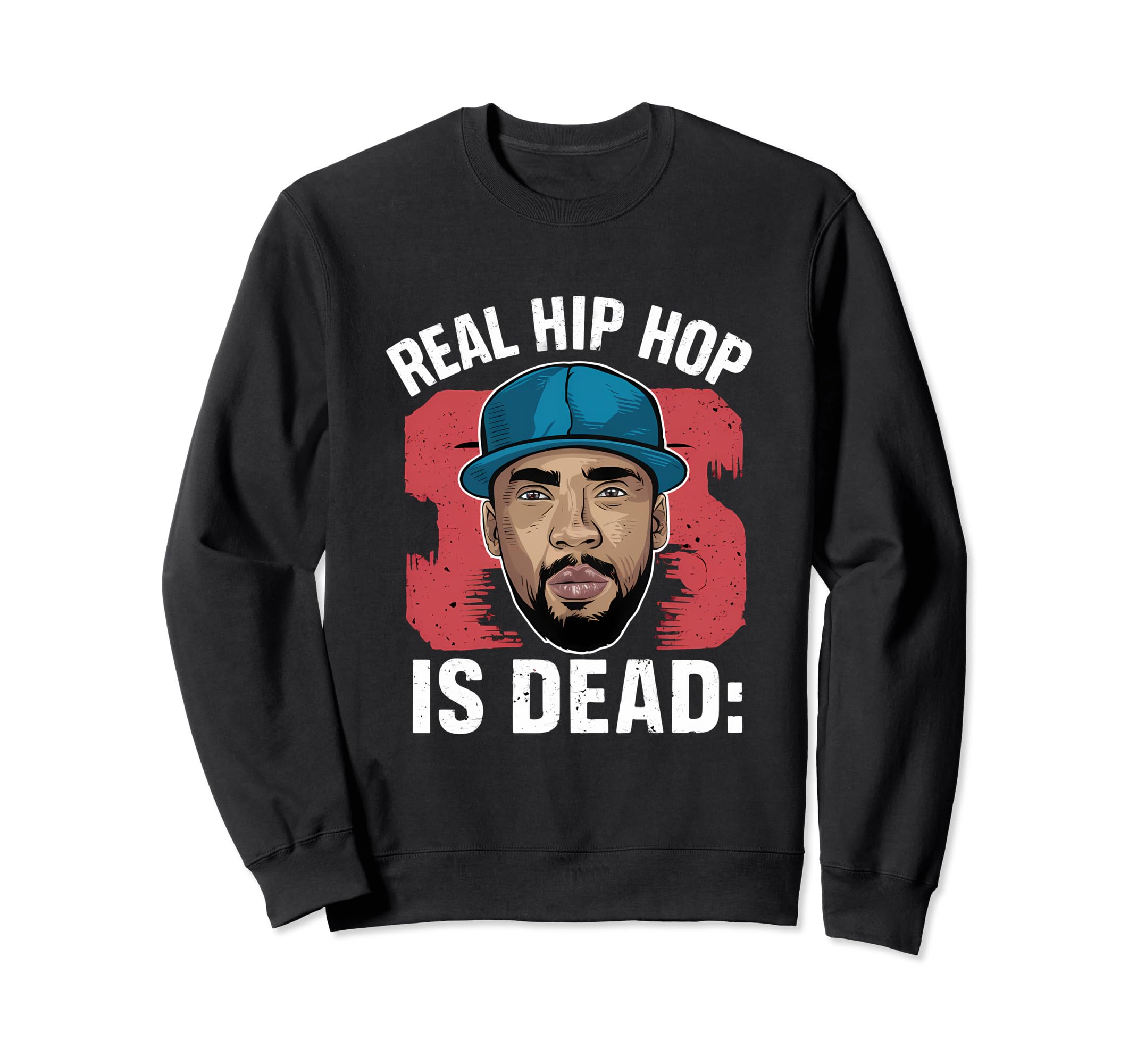 Real Hip Hop Is Dead Og Old School Sweatshirt - Trendy Graphic for Adults - T-Shirt, Sweatshirt, Hoodie