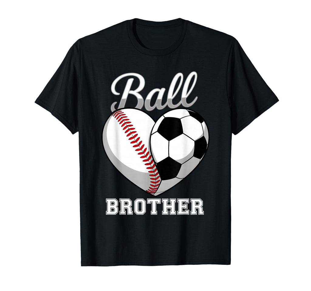 Ball Brother Baseball Soccer Heart T-Shirt - Streetwear Style for Adults - T-Shirt, Sweatshirt, Hoodie