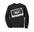 Grunge Cassette Tape Throwback Sweatshirt - Fun Novelty Design Men Women - T-Shirt, Sweatshirt, Hoodie
